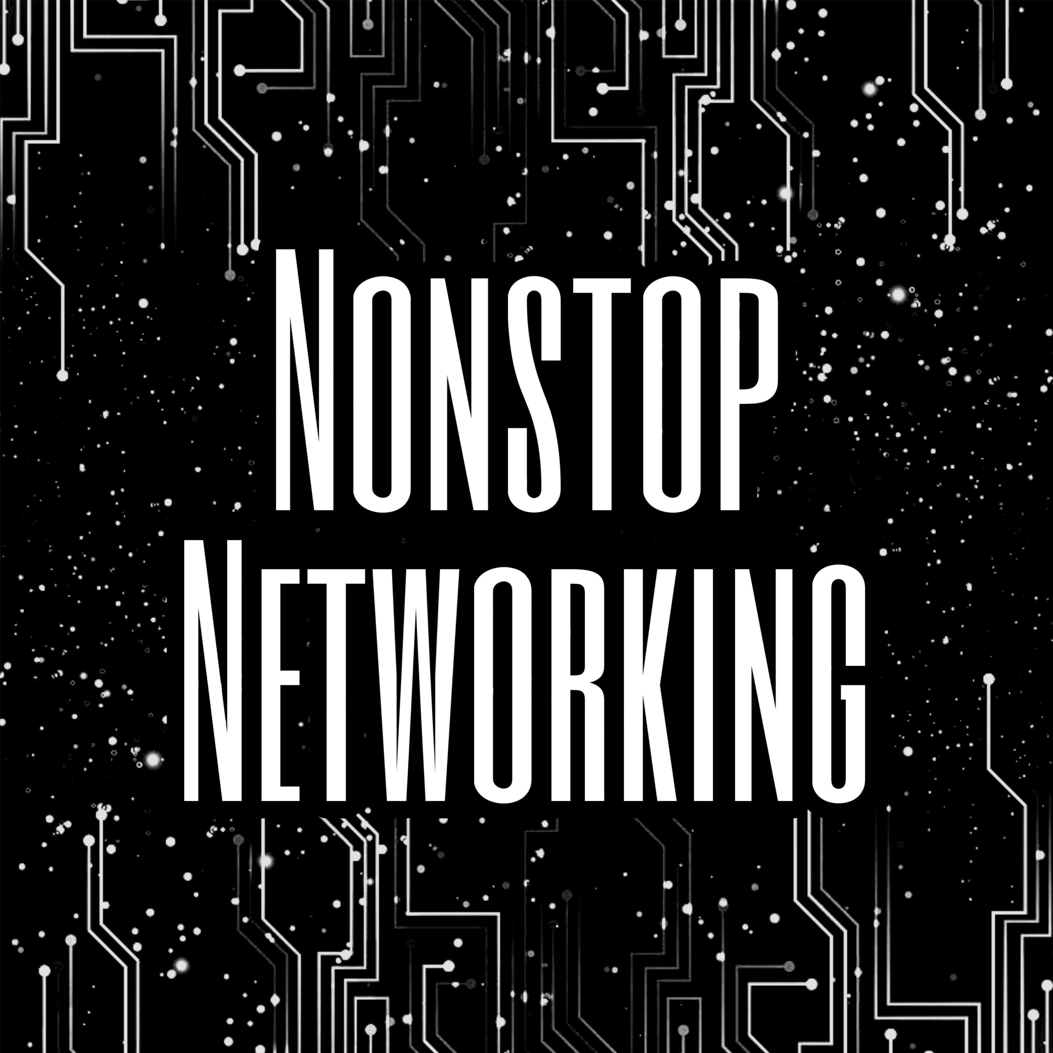 Nonstop Networking Member