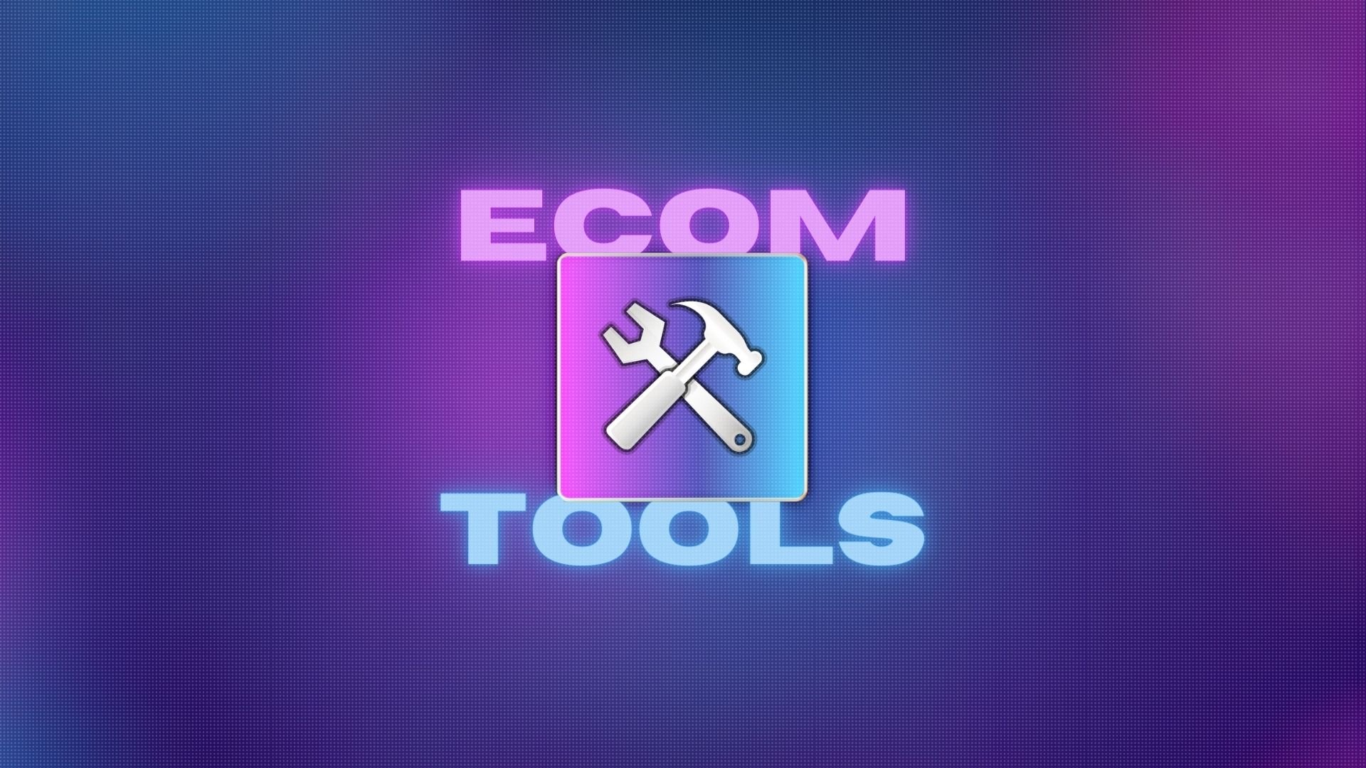 Ecom Tools Pro