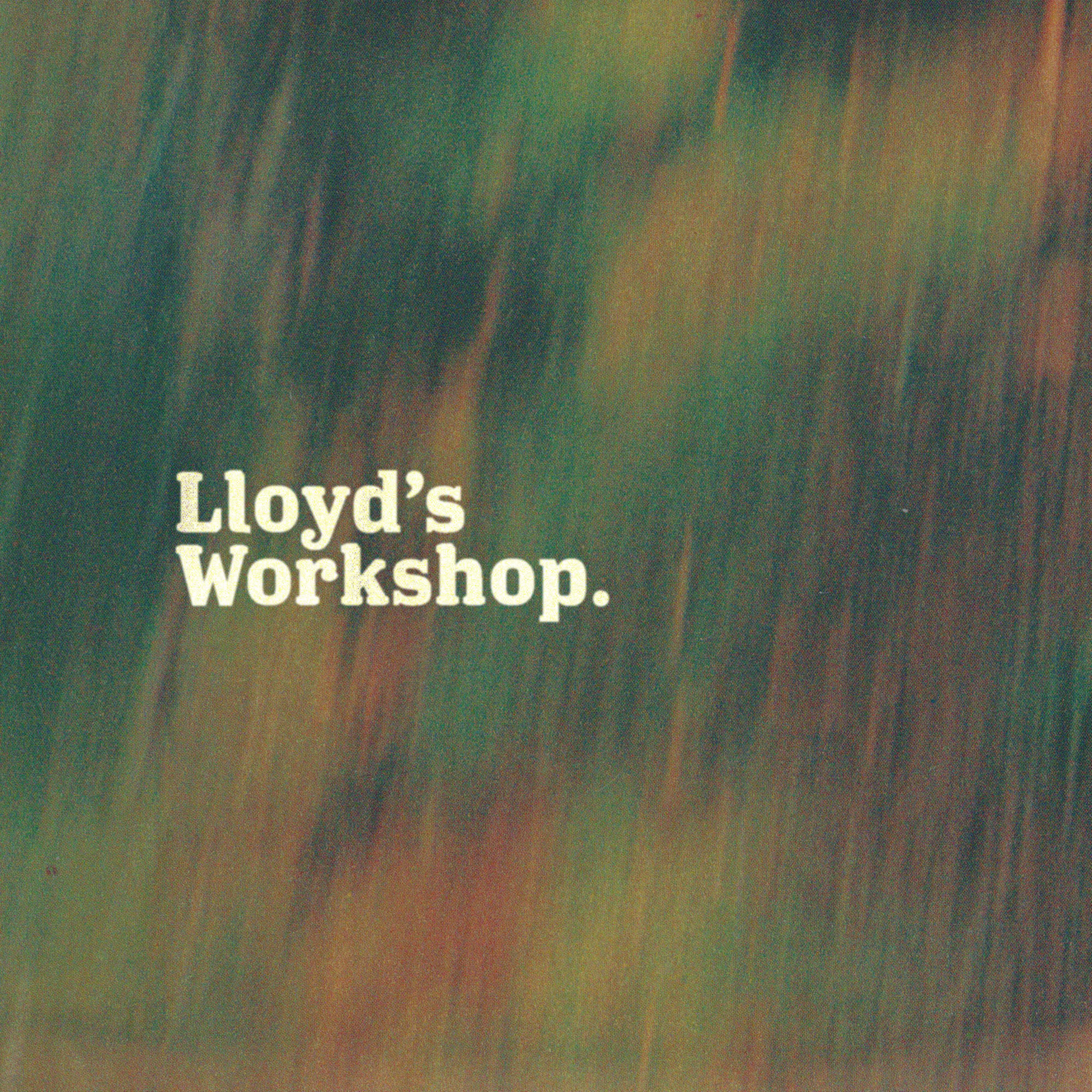 Lloyd's Workshop