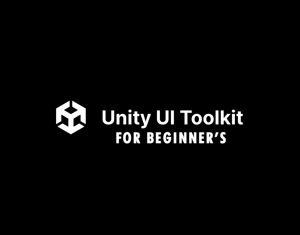 Unity UI Toolkit For Beginners