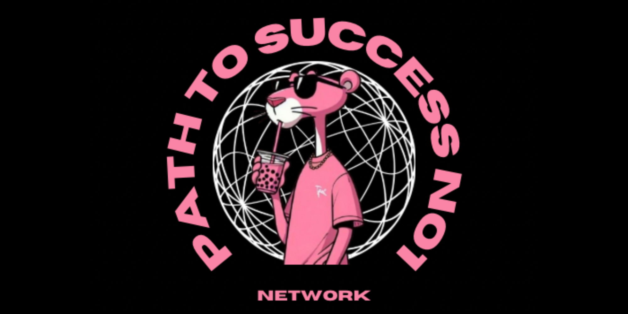 PATH TO SUCCESS NO1 - NETWORK