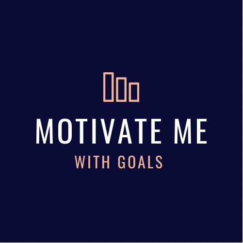 Motivate Me With Goals 
