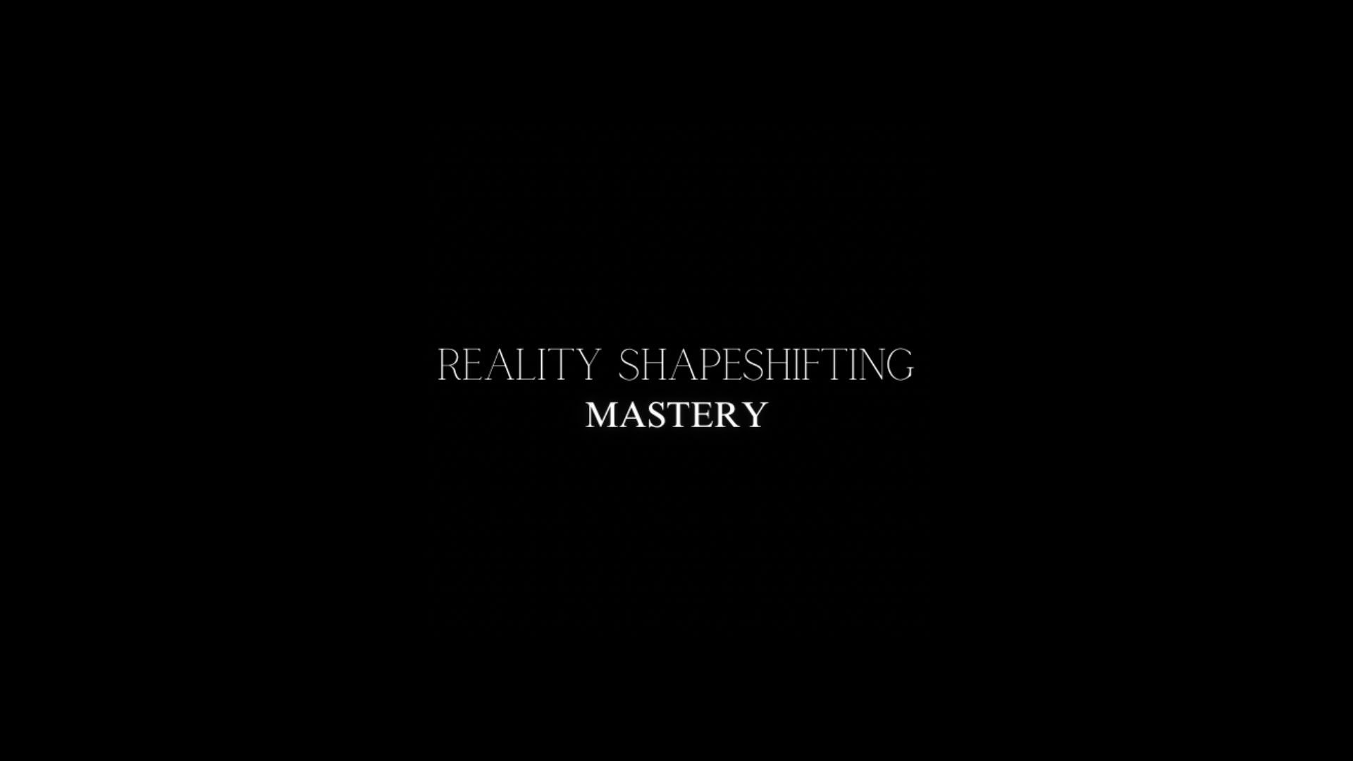 Reality Shapeshifters.