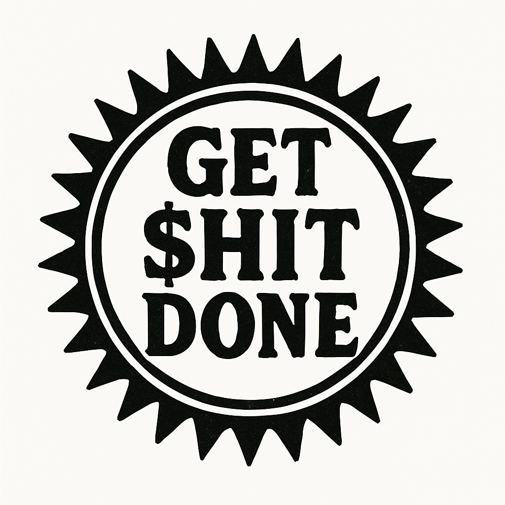 GET SHIT DONE