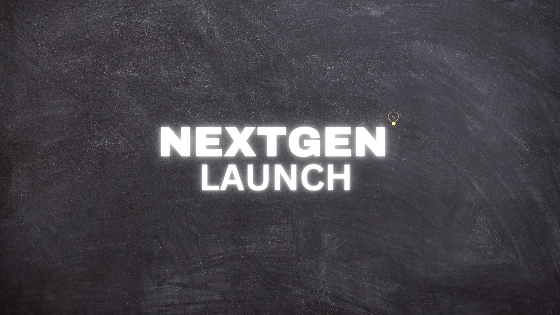 NextGen Launch 