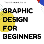 Beginners Guide Graphic Design