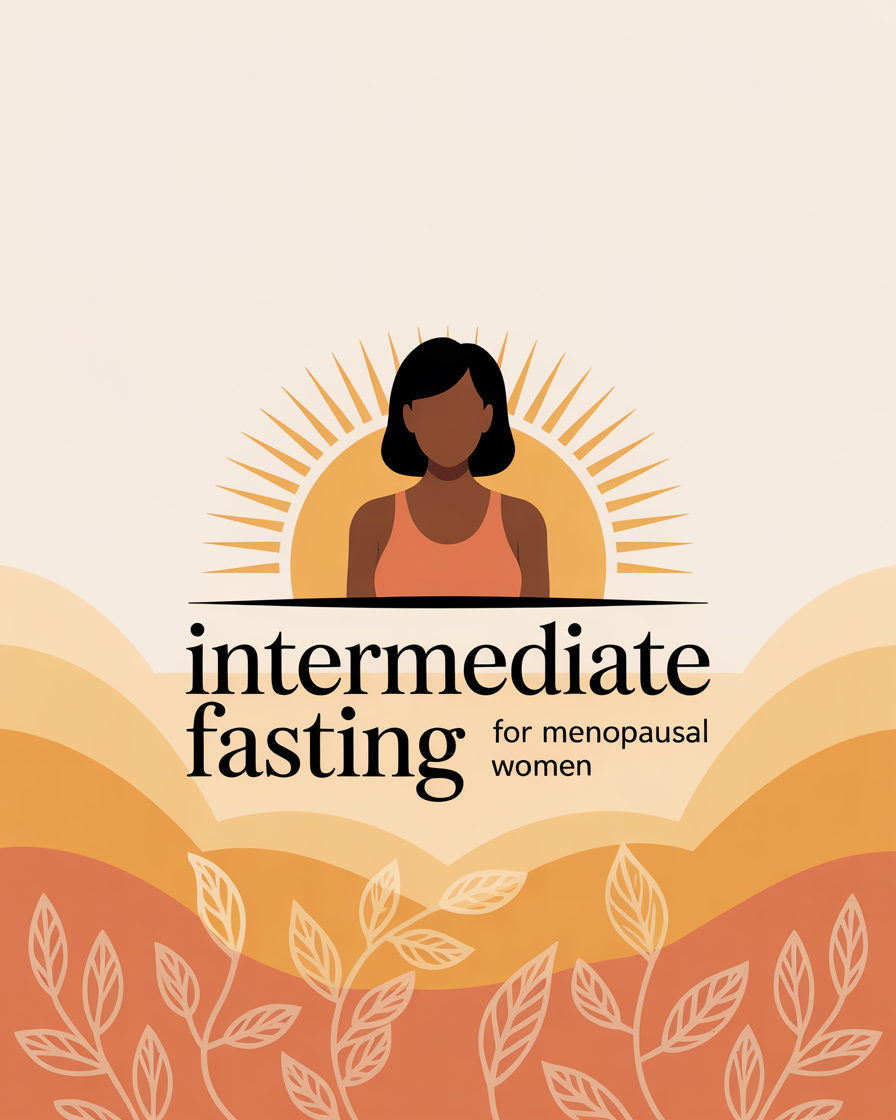 Menopause Mastery: Intermitten