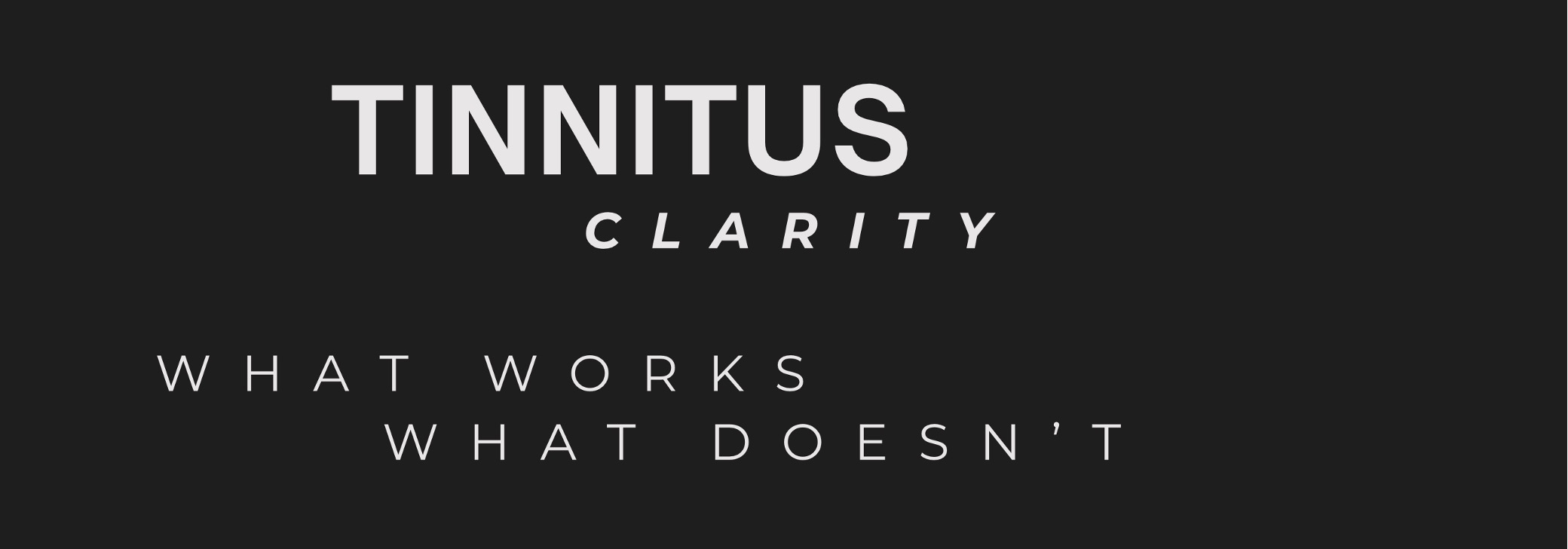 Tinnitus Clarity!