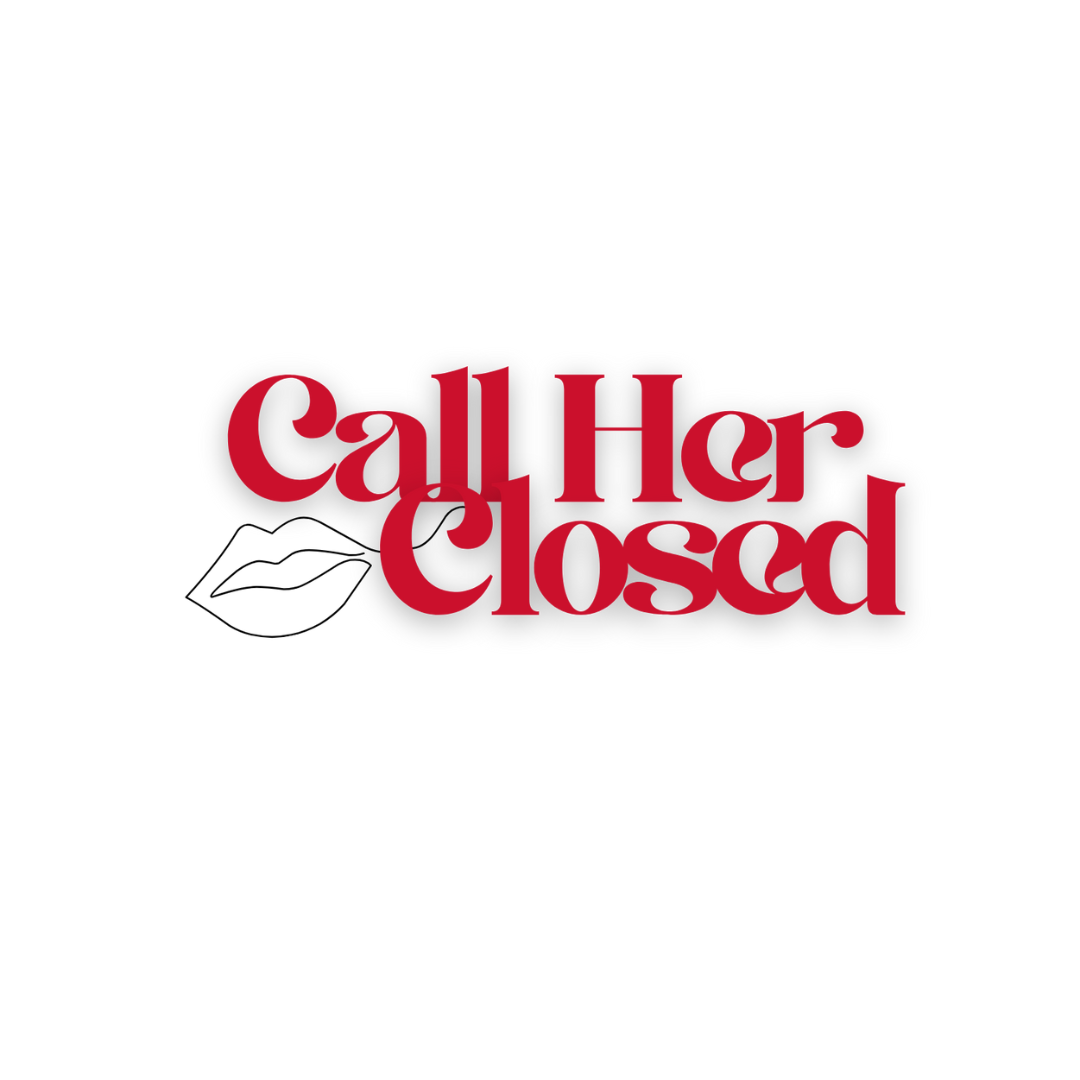 Call Her Closed