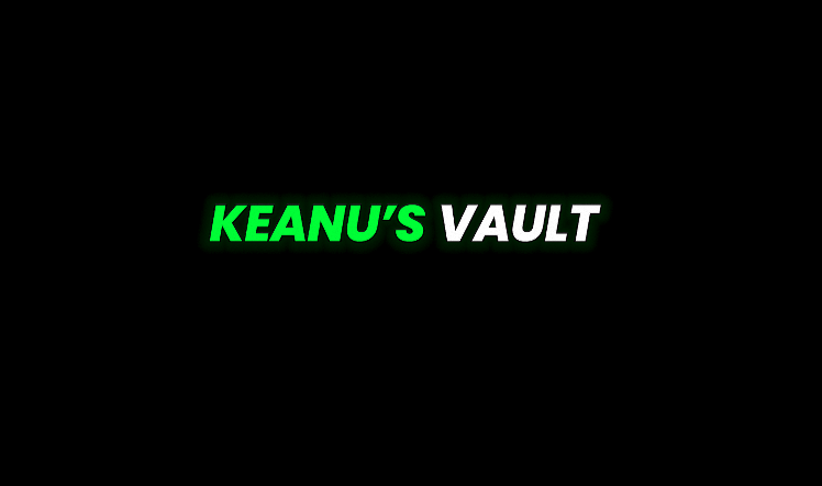 Keanu's Vault