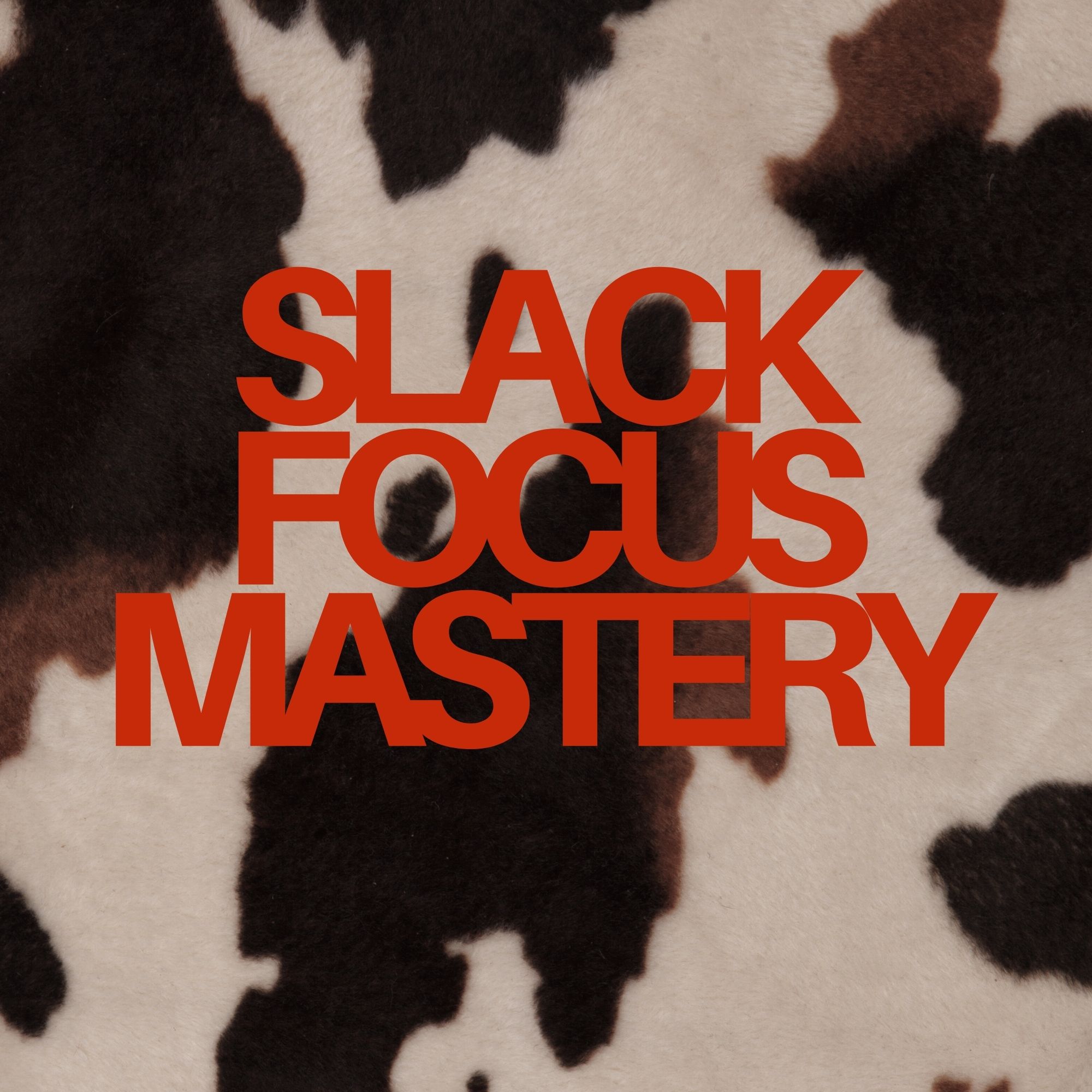 Slack Focus Mastery