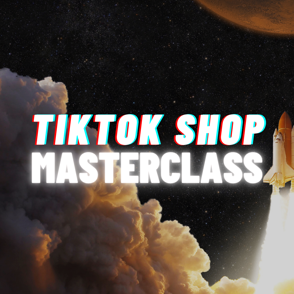 TikTok Shop Masterclass