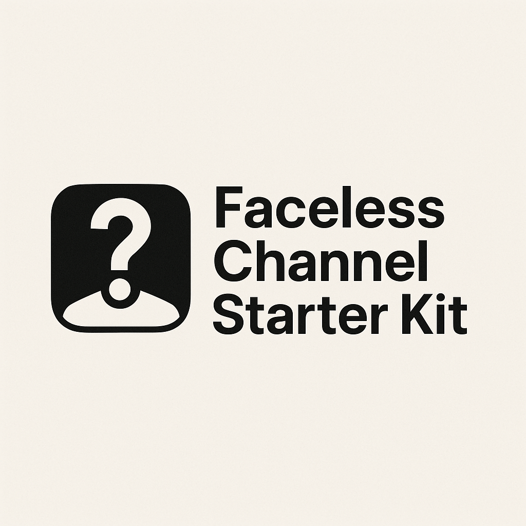 Faceless Creator Launch Kit
