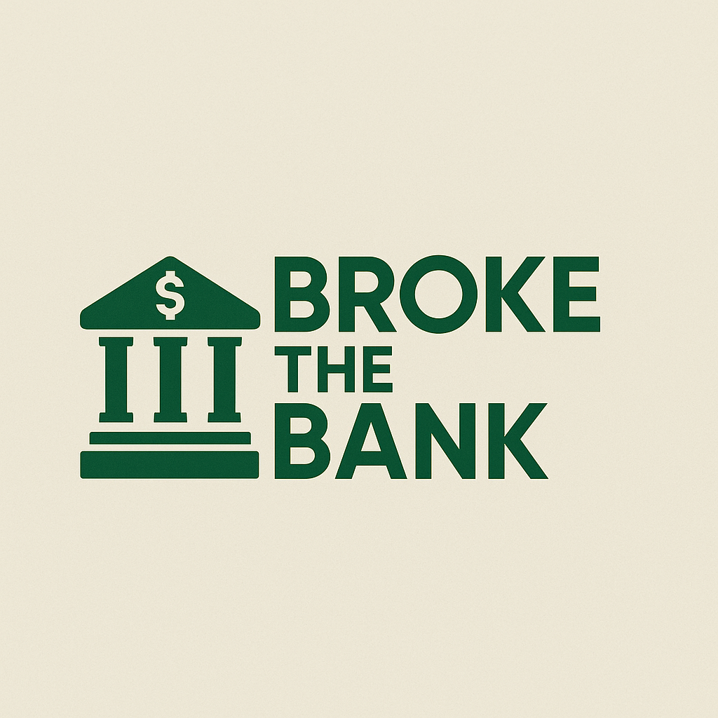 BrokeTheBank