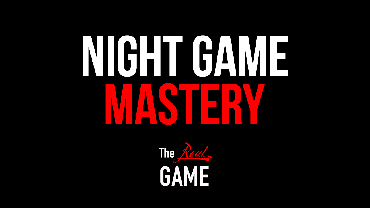Night Game Mastery