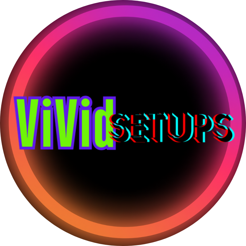 Vivid Setups
