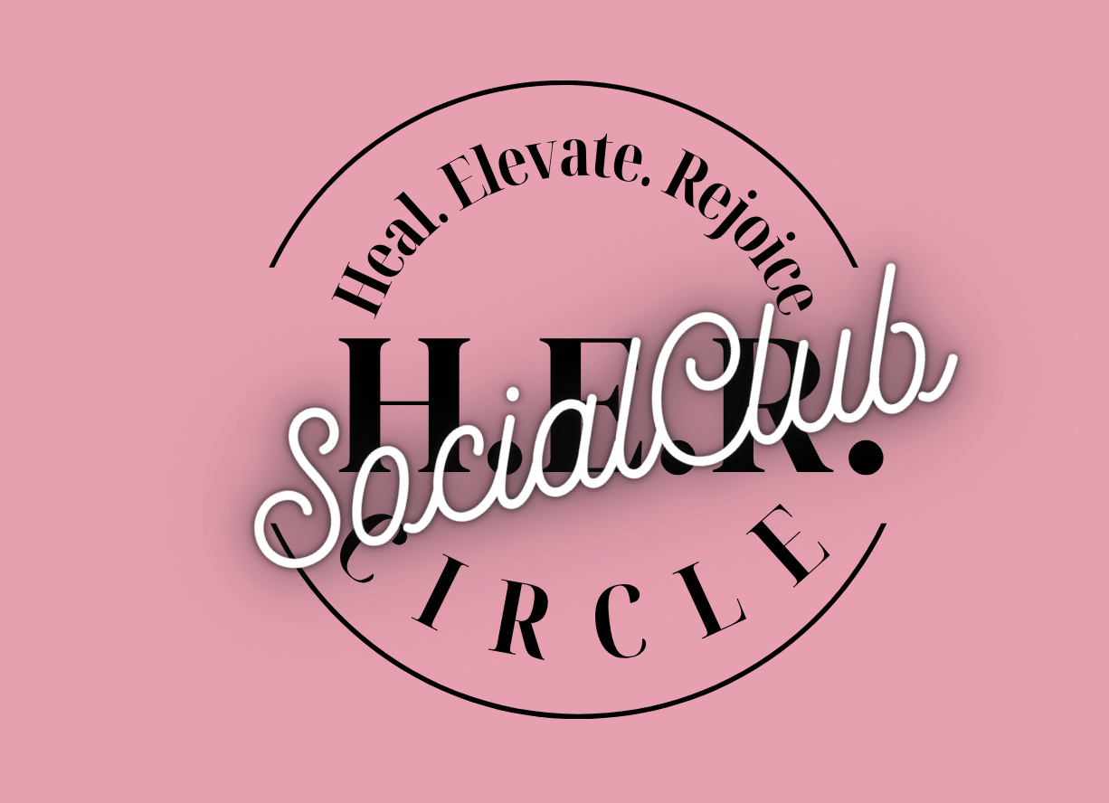 H.E.R. Circle Social Club